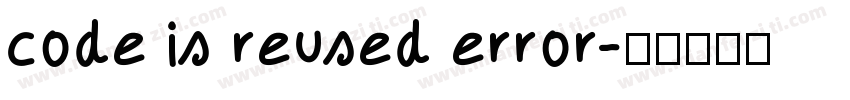 code is reused error字体转换